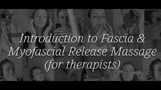 Introduction to Fascia amp Myofascial Release Massage for therapists [upl. by Ronalda]