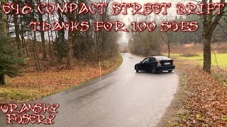 BMW E46 Compact streeto  100 subs SPECIAL [upl. by Naga]