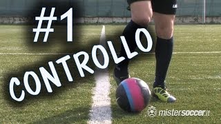 CALCIO  CONTROLLO E GUIDA DEL PALLONE  FONDAMENTALE 1 [upl. by Sartin362]