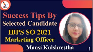 IBPS SO Marketing Officer Preparation Tips by a Selected Candidate  Success Story of Bharat [upl. by Atirat]