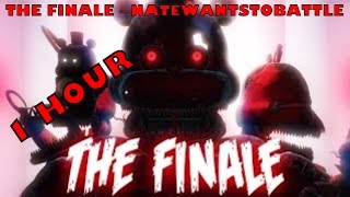 FNAF 1234 SONG  quotTHE FINALEquot  By NateWantsToBattle  1HOUR [upl. by Augusta]