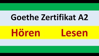 Goethe Zertifikat A2 Hören Lesen Modelltest mit Lösung am Ende  Vid  151 [upl. by Winton]