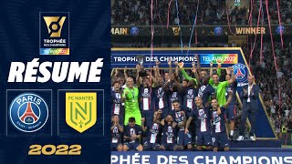 Highlights  PSG  FC Nantes 40  Trophée des Champions 2022 [upl. by Ahsille]