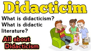 Didacticim  Didactic literature  What is didacticism  What is didactic literature Literature [upl. by Rubetta932]