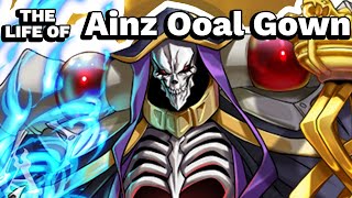 The Life Of Ainz Ooal Gown Overlord [upl. by Elberfeld]