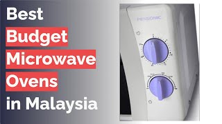 🌵 8 Best Budget Microwave Ovens in Malaysia [upl. by Plossl533]