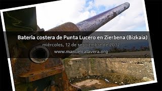 Batería costera de Punta Lucero en Zierbena Vizcaya [upl. by Jea]