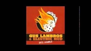 Gus Lambros amp Electric Mud  Born Under A Bad Sign [upl. by Luthanen]