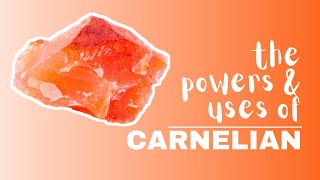 Carnelian Spiritual Meaning Powers And Uses [upl. by Werda]