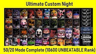 FNaF Ultimate Custom Night  5020 COMPLETE Game Complete 10600 UNBEATABLE Rank [upl. by Aneeg]