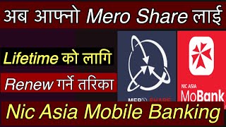 Nic Asia Mobile Banking Bata Mero Share Renew Garne Tarika  Nic Asia Mobile Banking  Mero share [upl. by Gurias]