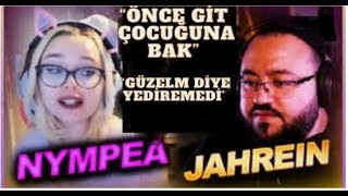 Nympea Jahreine ağır sözler ediyor quotSİKTİRSİN GİTSİNquot quotÇOCUĞUYLA İLGİLENSİNquot [upl. by Idnek961]