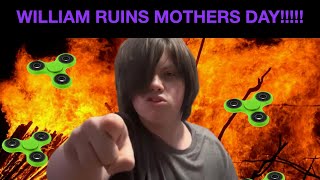 WILLIAM RUINS MOTHERS DAY reaction [upl. by Llenral308]