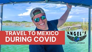 Travel to Mexico During COVID19 Pandemic as an American [upl. by Treblah]