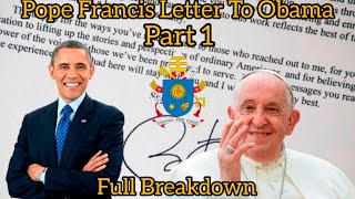 Pope Francis Letter To Obama Full Breakdown Part 1 [upl. by Freed]