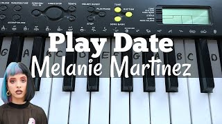 Play Date  Melanie Martinez  Easy Keyboard Tutorial With Notes [upl. by Isied815]