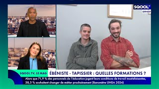 Le Mag 18092024  Ébéniste  tapissier  comment intégrer la filière [upl. by Ennovihs]