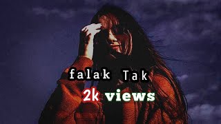 FalakTakchalsathmere new song 2024 update song [upl. by Wun]