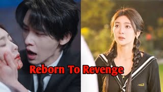 Reborn To Revenge Episode 7  Chinese Drama Explained in hindi movie explained hindi [upl. by Odnumde537]