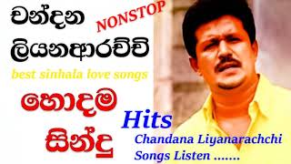 Chandana Liyanarachchi  Best Songs CollectionHits Of Chandana LiyanarachchiNonstop [upl. by Maible]