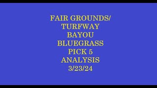 THE BAYOU BLUEGRASS PICK 5 ANALYSIS  32324 [upl. by Margherita511]