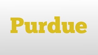 Purdue meaning and pronunciation [upl. by Aitsirhc]