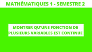 Montrer qu’une fonction de plusieurs variables est continue  mathématiques 1 [upl. by Ymmat]