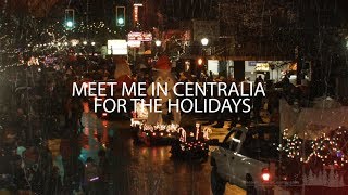 Meet Me In Centralia for Winterfest [upl. by Dionne]