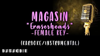 Magasin  Eraserheads Female Key [upl. by Tap]