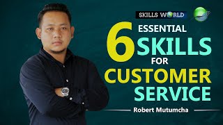 6 Essential Skills for Customer Service [upl. by Mistrot683]