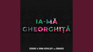 IaMă Gheorghiţǎ [upl. by Irt]