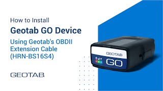 How to Install a GO Device Using Geotab’s OBDII Extension Cable HRNBS16S4 [upl. by Egamlat146]