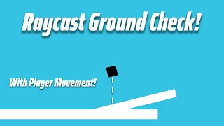 Unity 2D  Raycast Ground Check With Player Movement  Tutorial [upl. by Clifton]