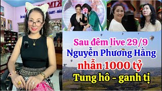 Phần 154 Nguyễn Phương Hằng cùng những người yêu thương và ganh tị sau đêm live 299 [upl. by Yrffoeg]