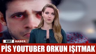 PİS YOUTUBER ORKUN IŞITMAK 😠😠 [upl. by Vinny]