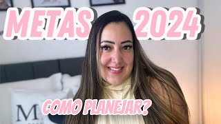 Metas para 2024 como planejar [upl. by Relda]