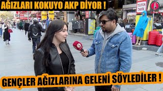 Ağızları kokuyor hala AKP diyorlar  Bu gençler yürek yemiş  AĞZINA GELENİ SÖYLEDİLER [upl. by Gigi]