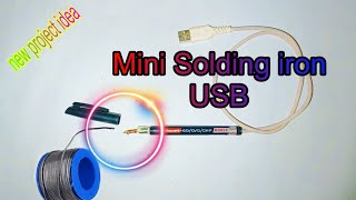 USB Solding iron kaise banaye Mini Soldering iron सोल्डरिंग आयरन कैसे बनाएंSoldering Kaise banaen [upl. by Derfla]