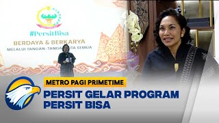 Persatuan Istri TNI Kartika Chandra Kirana Gelar Program Persit Bisa  Metro Pagi Primetime [upl. by Nahsyar150]