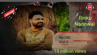 full song Majhe Wale  Rinku Nanowal Bunty Rock Jassi [upl. by Maryanna]