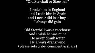 STEWBALL Skewball Skuball Squbal Lyrics Words British racehorse folk ballad Sing Along Music song [upl. by Flem392]