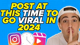 The BEST Time To Post on Instagram To Go VIRAL in 2024 not what you think [upl. by Cherry]