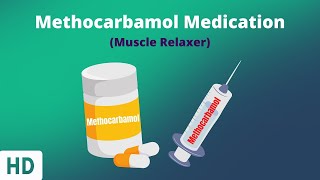 Methocarbamol Usage Sideeffects Dosage and More [upl. by Coughlin]