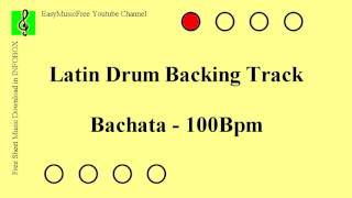 Bachata  Free Latin Drum Backing Track  100Bpm [upl. by Luci]