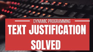 Step by step guide to solve text justification problem using dynamic programming [upl. by Siradal]