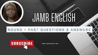 JAMB English 2025 Episode 1  NOUNS  Past QuestionsSolutions amp Guide [upl. by Adnilreb]