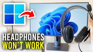 How To Fix Headphones Not Working On Windows 11  Full Guide [upl. by Cumings]