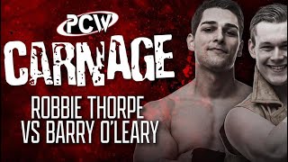 Robbie Thorpe vs Barry O’Leary  PCW Carnage 2022  Wrestling  Full Match [upl. by Zeb]