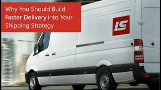 Why You Should Build Faster Delivery into Your Supply Chain  LaserShip [upl. by Kcirdlek]