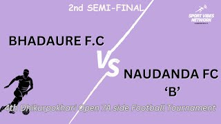 NAUDADA B VS BHADAURE FC [upl. by Gronseth]